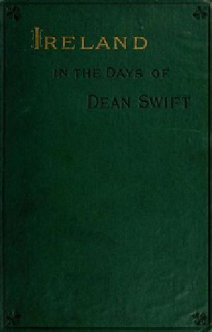 [Gutenberg 37156] • Ireland in the Days of Dean Swift (Irish Tracts, 1720 to 1734)